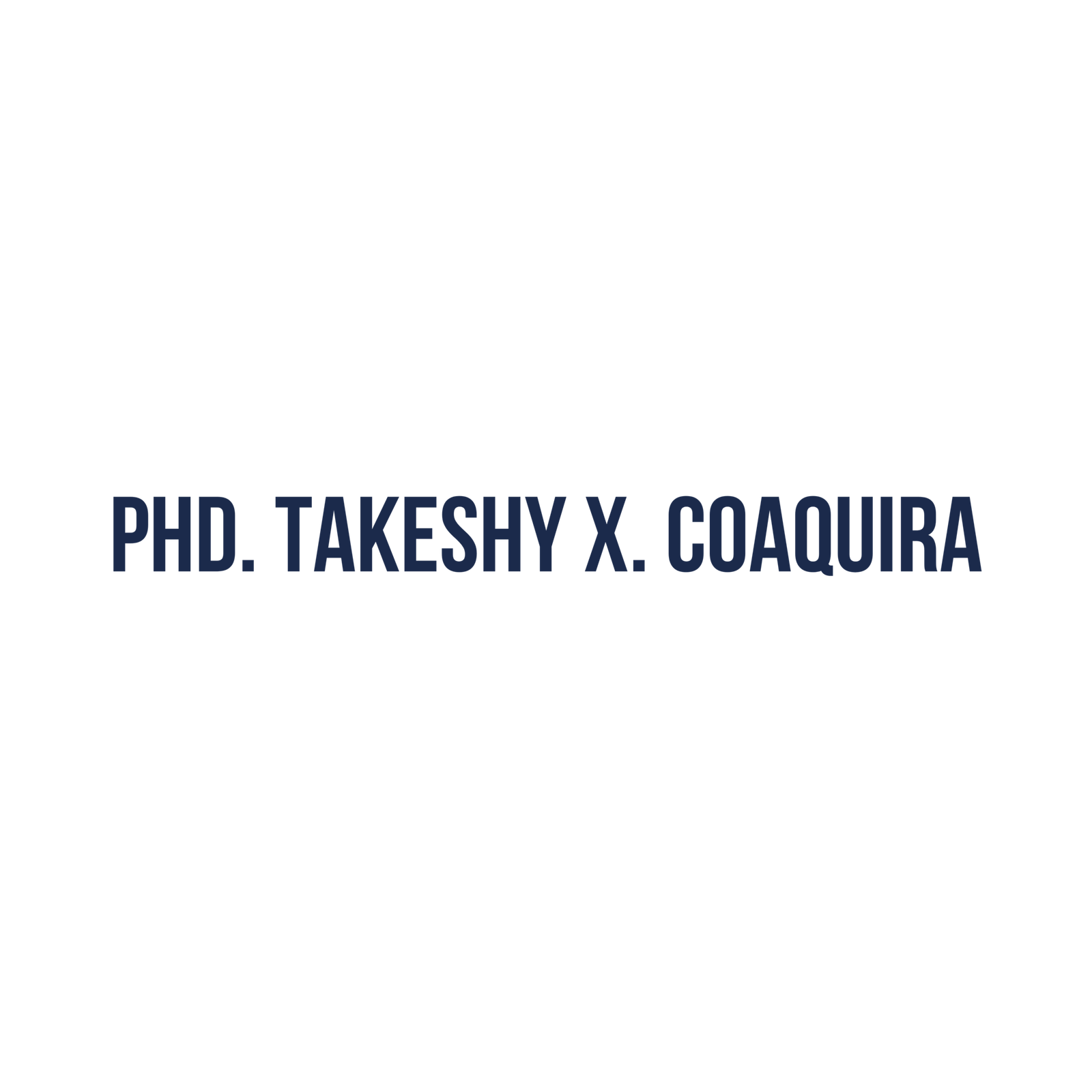 PHD Takeshy X. Coaquira